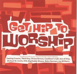 Getting Hip to Worship