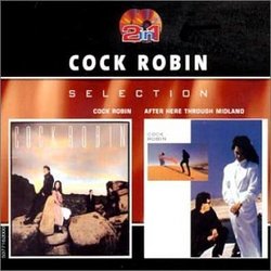 Cock Robin / After Here Through