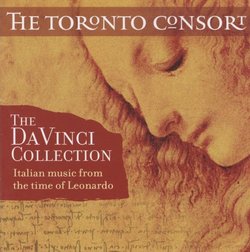 The Da Vinci Collection: Italian Music from the Time of Leonardo