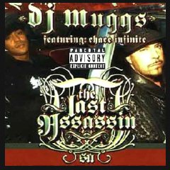 DJ Muggs & Chace Infinite present The Last Assassin