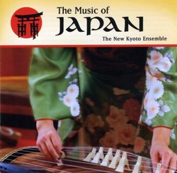 The Music of Japan (The New Kyoto Ensemble)