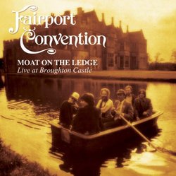 Moat on the Ledge: Live at Broughton Castle
