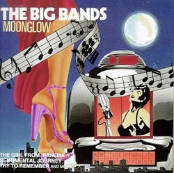 Big Bands: Moonglow