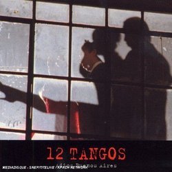 12 Tangos Adios Buenos