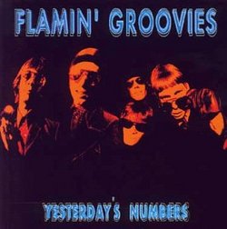 Yesterday's Number: Best Of The Flamin' Groovies