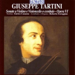 Tartini: Violin Sonatas Op 6 (Sonate a Violino e Violoncello o Cembalo - Opera VI) /Casazza * Loreggian