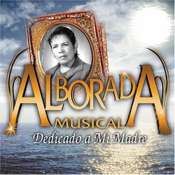 Alborada Musical Dedicado a Mi Madre