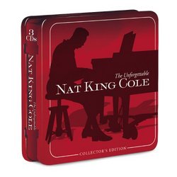 Unforgettable Nat King Cole: Collector's Edition