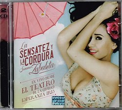 SUSANA ZABALETA "LA SENSATEZ Y LA CORDURA" EN VIVO DESDE EL TEATRO DE LA CIUDAD ESPERANZA IRIS. CD + DVD (CANCIONES,VIDEOS Y CONCIERTO).