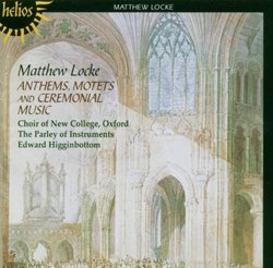 Mathew Locke: Anthems, Motets and Ceremonial Music