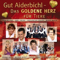 Gut Aiderbichl: Das Goldene Herz für Tiere 2007