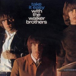 Take It Easy With the Walker Brothers