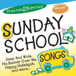 Praise & Worship: Sunday School Songs