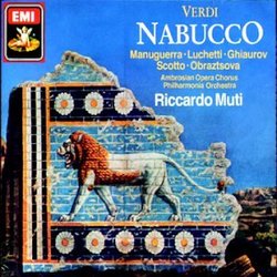 Verdi: Nabucco / Manuguerra, Luchetti, Ghiaurov, Scotto, Obraztsova; Muti