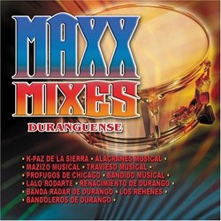 Maxx Mixes: Banda - Duranguense