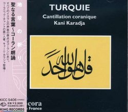 Turquie: Kani Karadja (Turkey: Koranic Chants)