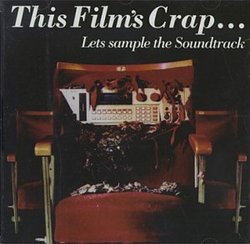 This Films Crap Let's Sample the Soundtr