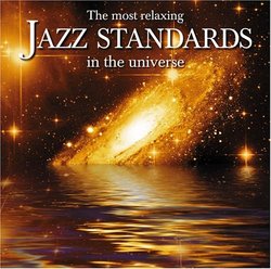 Most Relaxing Jazz Standards in the Universe