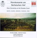 Horn Concertos at the Dresden Court