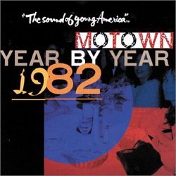 Motown Year-By-Year: 1982