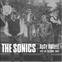 The Sonics - Busy Body!!! Live in Tacoma 1964