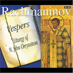 Rachmaninov: Vespers; Liturgy of St. John Chrysostom