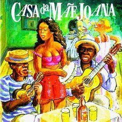 Casa Da Mae Joana - Samba Music