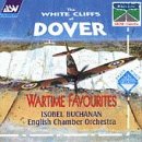 White Cliffs of Dover: Wartime Favourites