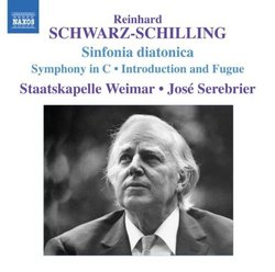 Reinhard Schwarz-Schilling: Sinfonia diatonica; Symphony in C; Introduction and Fugue