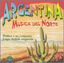 Argentina: Musica Del Norte