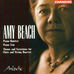 Amy Beach : Piano Quintet ETC