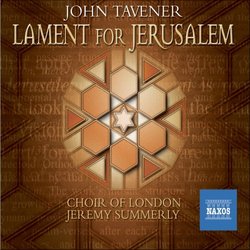John Tavener: Lament for Jerusalem