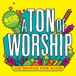 Ton of Worship: 100 Songs for Kids