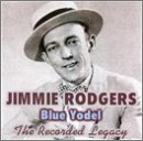 Blue Yodel: Recorded Legacy