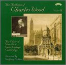 Anthems of Charles Wood, Vol. 2