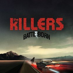 Battle Born By The Killers (2012-09-17)