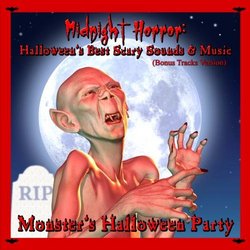Midnight Horror: Halloween's Best Scary Sounds & Music (Bonus Tracks Version)