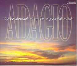 Adagio: Serene Classical Music for Peaceful