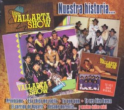 Banda Vallarta Show: Nuestra Historia