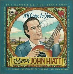 It'll Come To You: The Songs of John Hiatt