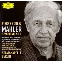 Mahler Symphony No. 8 by Pierre Boulez (2007-10-23)