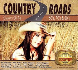 Country Roads: Classics of the 60's 70's & 80's