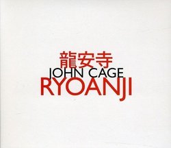 Ryoanji by John Cage (2011-05-04)