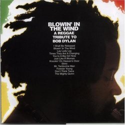 Blowin' In The Wind: A Reggae Tribute To Bob Dylan