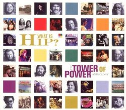 What Is Hip: Tower of Power Anthology