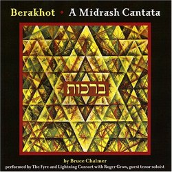 Berakhot: A Midrash Cantata