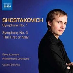 Shostakovich: Symphonies Nos. 1 and 3 'The First of May'