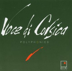 Voce di Corsica : Polyphonies