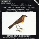 Olivier Messiaen: Complete Organ Music, Vol. 1