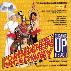 Forbidden Broadway Cleans Up Its Act!: The Unoriginal Cast Recording, Volume 5 (1998 New York Cast)